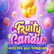 onlyflix gay telegram